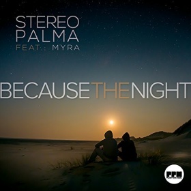 STEREO PALMA FEAT. MYRA - BECAUSE THE NIGHT